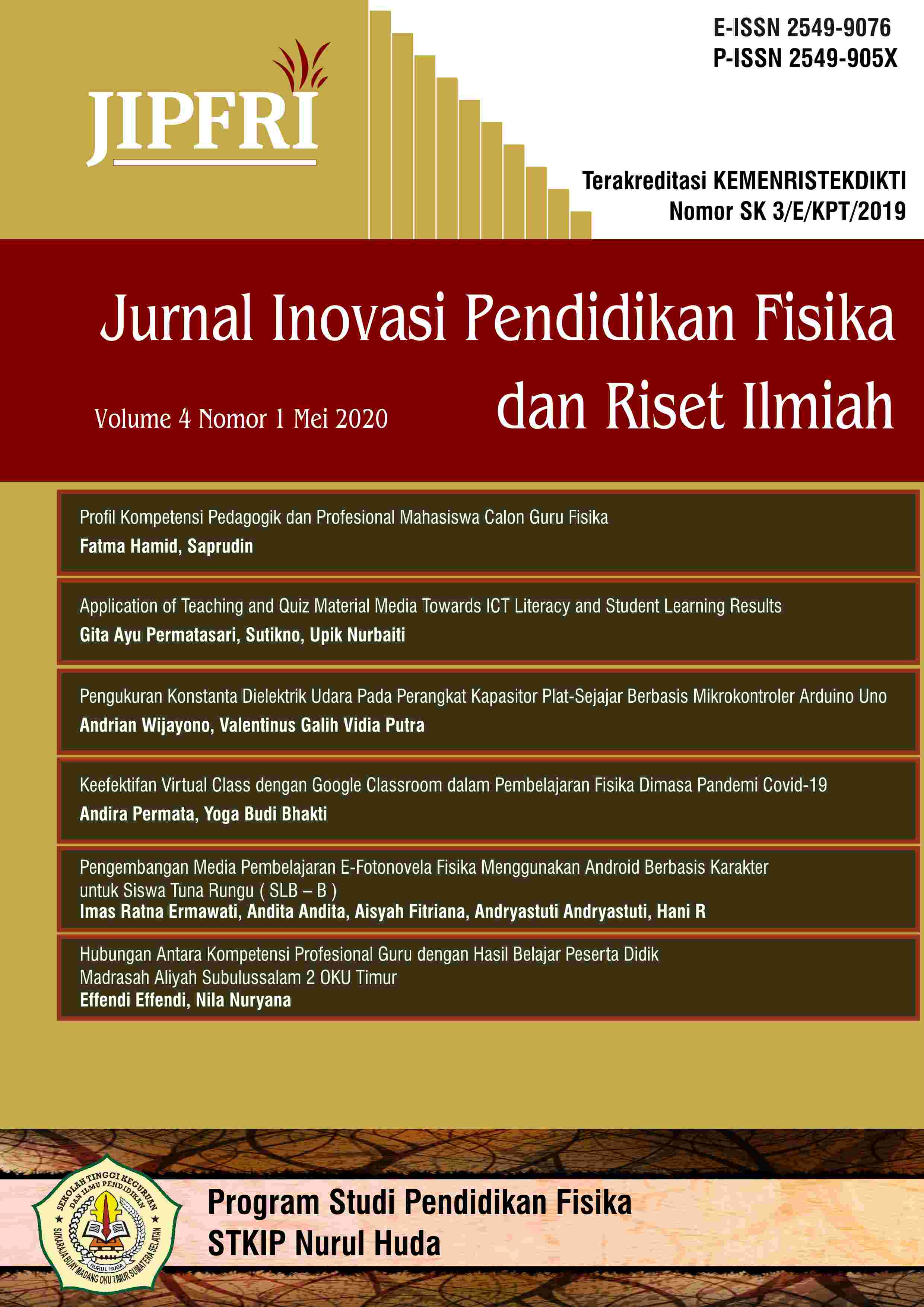 					View Vol. 4 No. 1 (2020): JIPFRI (Jurnal Inovasi Pendidikan Fisika dan Riset Ilmiah) - May 2020
				